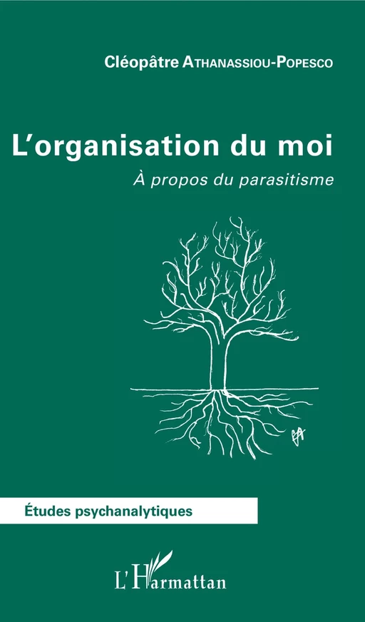 L'organisation du moi - Cléopâtre Athanassiou-Popesco - Editions L'Harmattan