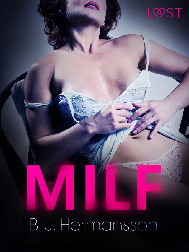 MILF – Une nouvelle érotique - B. J. Hermansson - Saga Egmont French