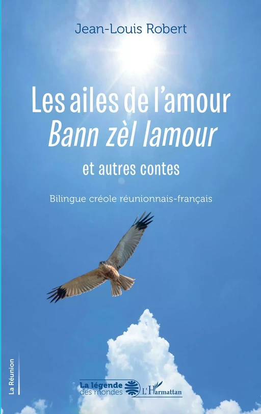 Les ailes de l'amour - Jean-Louis Robert - Editions L'Harmattan