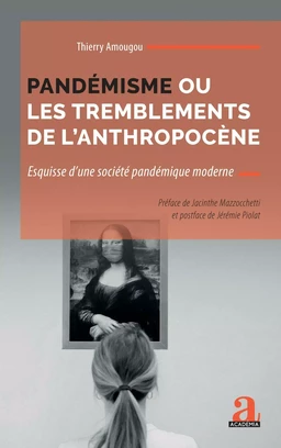 Pandémisme ou les tremblements de l'anthropocène