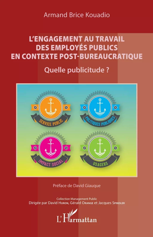 L'engagement au travail des employés publics en contexte post-bureaucratique - Armand Brice Kouadio - Editions L'Harmattan