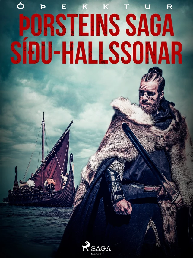 Þorsteins saga Síðu-Hallssonar  - – Óþekktur - Saga Egmont International