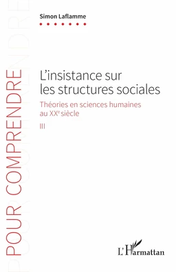 L'insistance sur les structures sociales