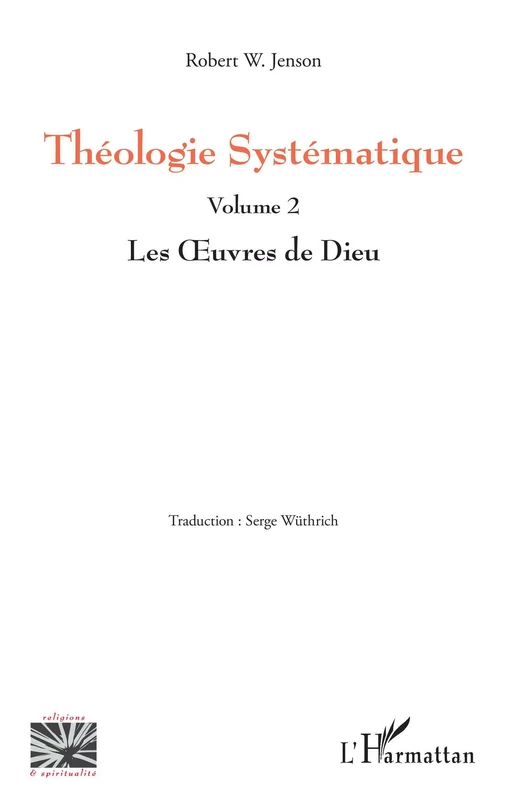 Théologie Systématique - Robert W. Jenson - Editions L'Harmattan