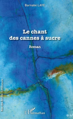 Le Chant des cannes à sucre