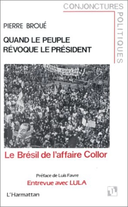 Quand le peuple révoque le président - Pierre Broué - Editions L'Harmattan