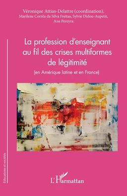 La profession d'enseignant au fil des crises multiformes de légitimité