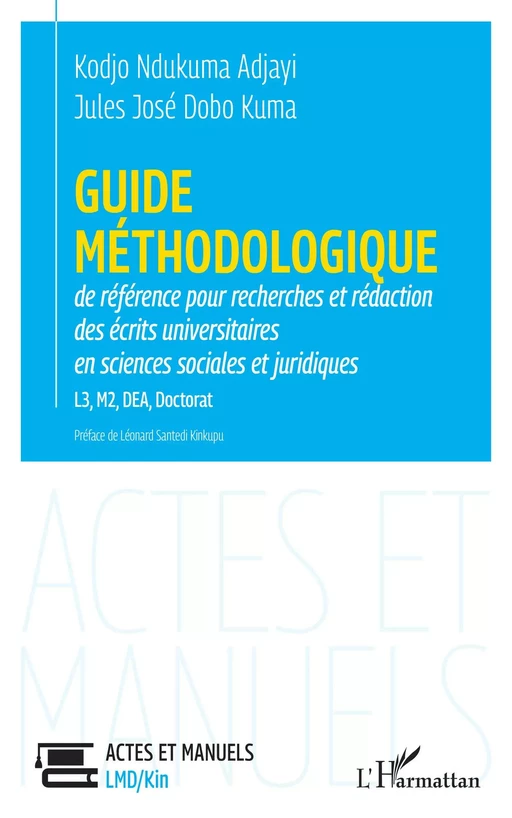 Guide méthodologique de référence pour la recherches et rédaction - Kodjo Ndukuma Adjayi, Jules Jose Dobo Kuma - Editions L'Harmattan