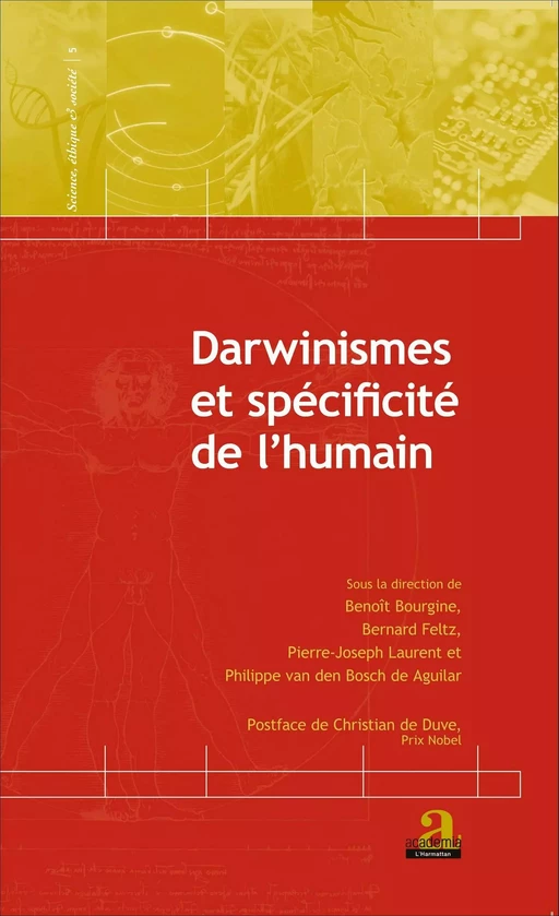 Darwinismes et spécificité de l'humain - Pierre-Joseph Laurent, Benoît Bourgine, Bernard Feltz, Philippe Van den Bosch de Aguilar - Academia