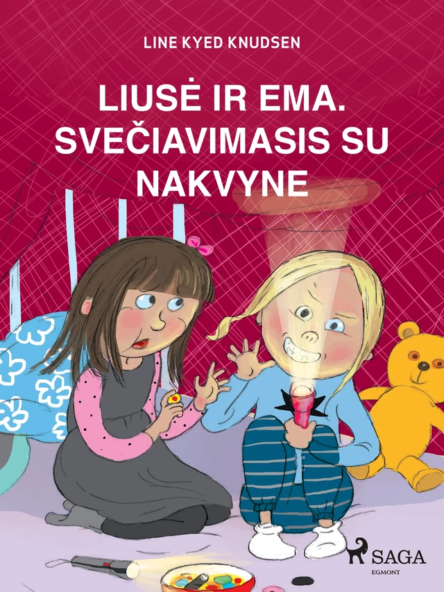 Liusė ir Ema. Svečiavimasis su nakvyne - Line Kyed Knudsen - Saga Egmont International