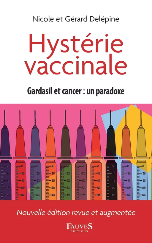 Hystérie vaccinale - Nicole Delépine, Gérard Delépine - Fauves editions