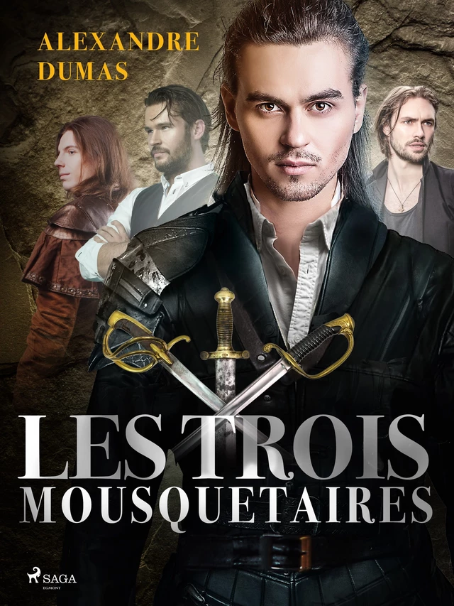 Les Trois Mousquetaires - Alexandre Dumas - Saga Egmont French