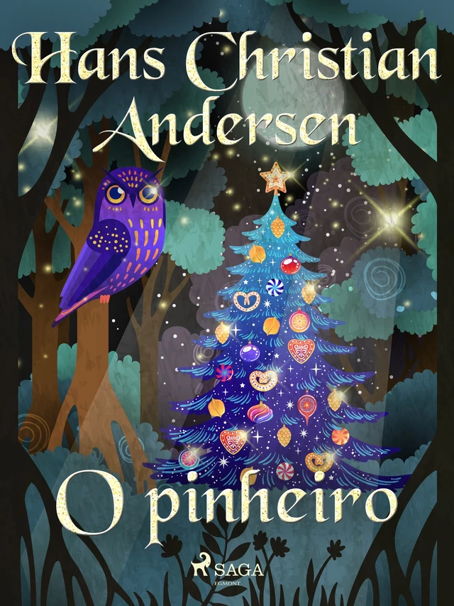 O pinheiro - Hans Christian Andersen - Saga Egmont International