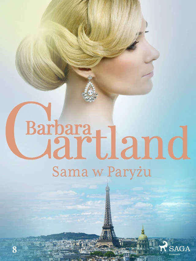 Sama w Paryżu - Ponadczasowe historie miłosne Barbary Cartland - Barbara Cartland - Saga Egmont International