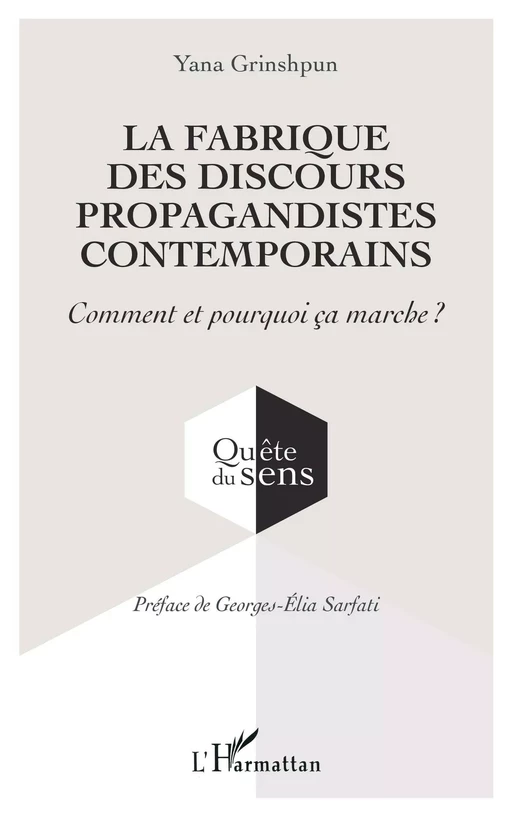 La fabrique des discours propagandistes contemporains - Yana Grinshpun - Editions L'Harmattan