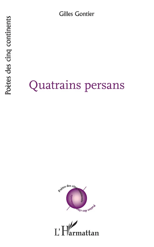 Quatrains persans - Gilles Gontier - Editions L'Harmattan