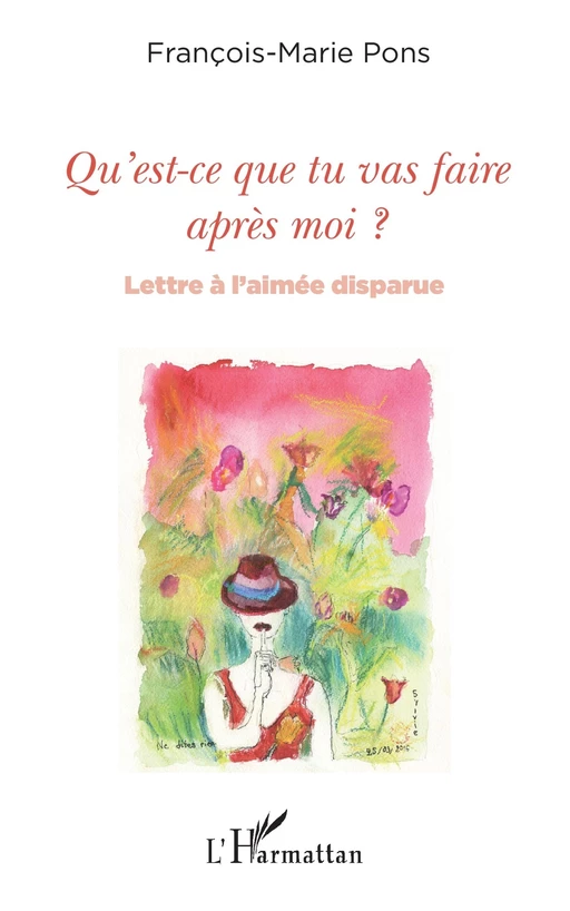 Qu'est-ce que tu vas faire après moi ? - François-Marie Pons - Editions L'Harmattan