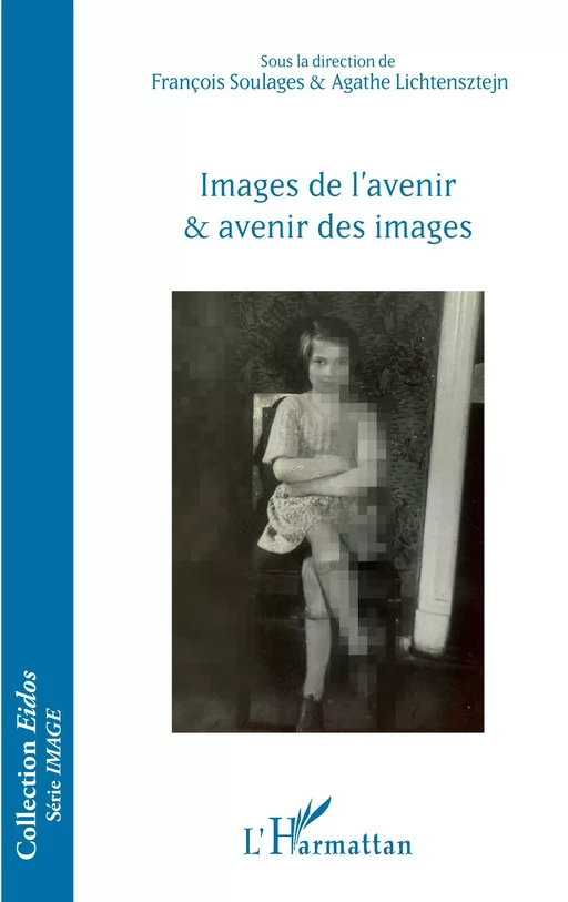 Images de l'avenir et avenir des images -  - Editions L'Harmattan