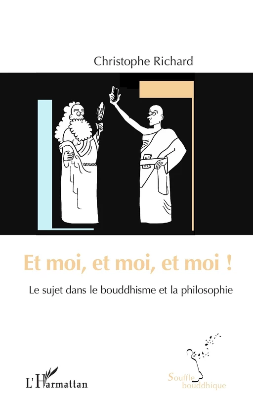 Et moi, et moi, et moi ! - Christophe Richard - Editions L'Harmattan