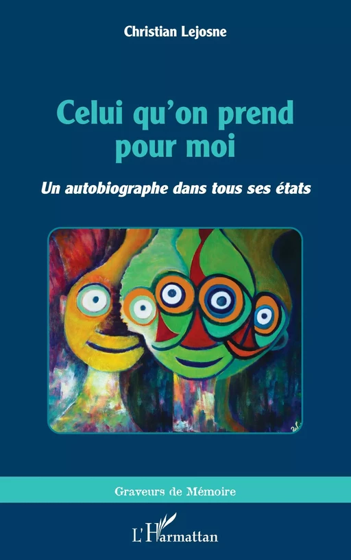 Celui qu'on prend pour moi - Christian Lejosne - Editions L'Harmattan