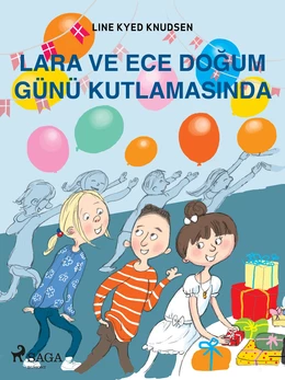 Lara ve Ece Doğum Günü Kutlamasında