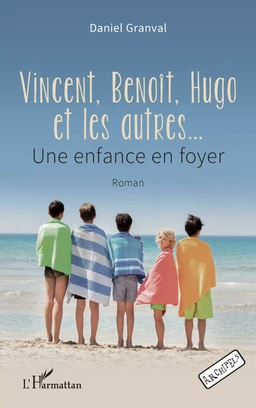 Vincent, Benoît, Hugo et les autres