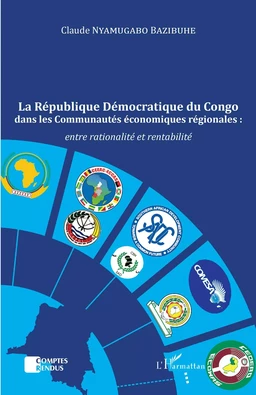 La République Démocratique du Congo dans les Communautés économiques régionales :