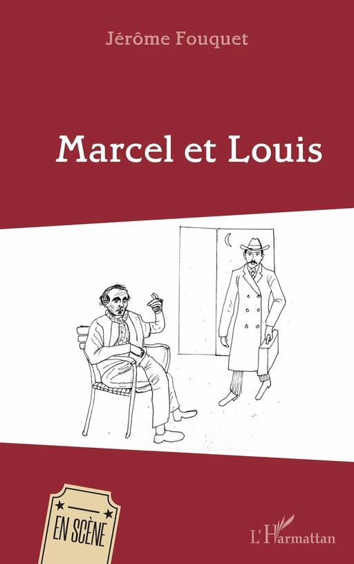 Marcel et Louis - Jérôme Fouquet - Editions L'Harmattan