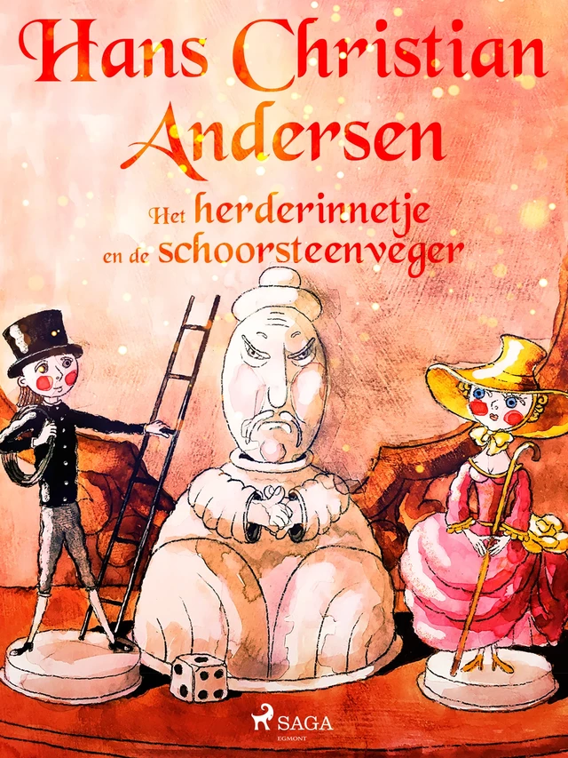 Het herderinnetje en de schoorsteenveger - H.c. Andersen - Saga Egmont International