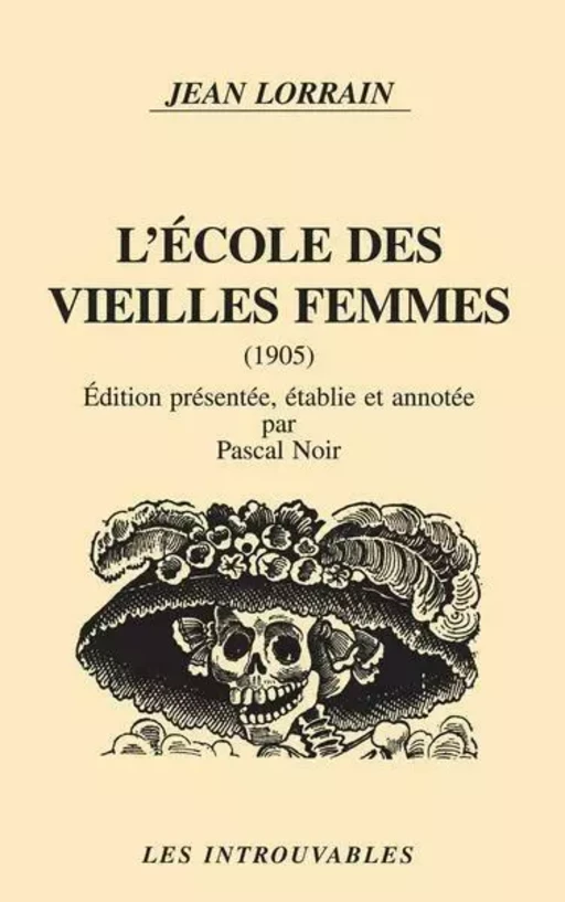 L'école des vieilles femmes - Jean Lorrain - Editions L'Harmattan