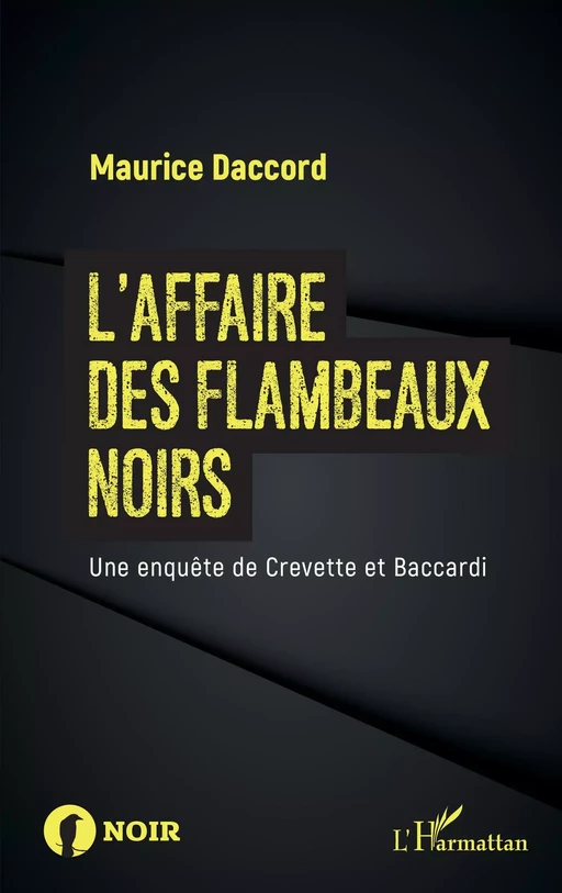 L'affaire des flambeaux noirs - Maurice Daccord - Editions L'Harmattan