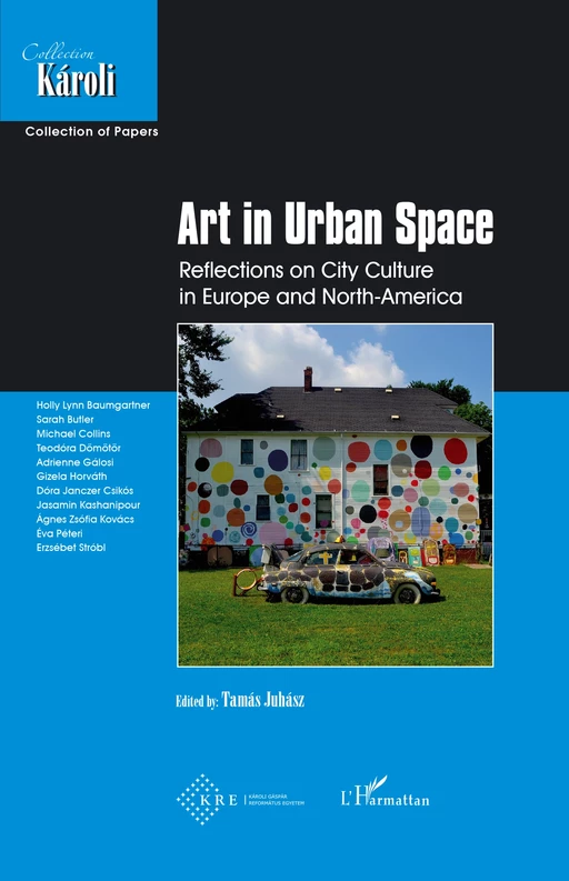 Art in Urban Space - Tamas Juhasz - Editions L'Harmattan