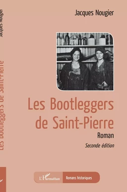 Les bootleggers de Saint-Pierre