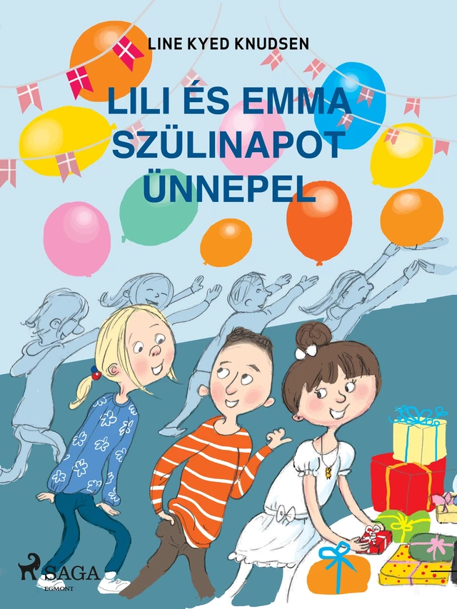 Lili és Emma szülinapot ünnepel - Line Kyed Knudsen - Saga Egmont International