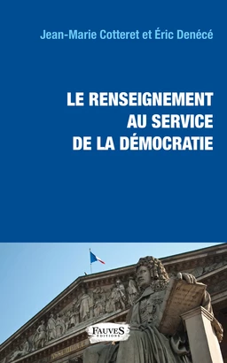 Le renseignement au service de la démocratie