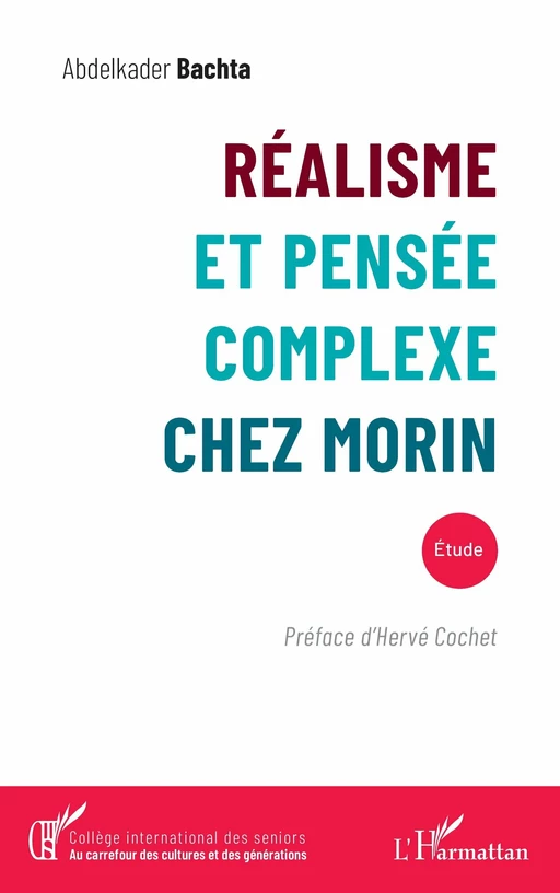 Réalisme et pensée complexe chez Morin - Abdelkader Bachta - Editions L'Harmattan