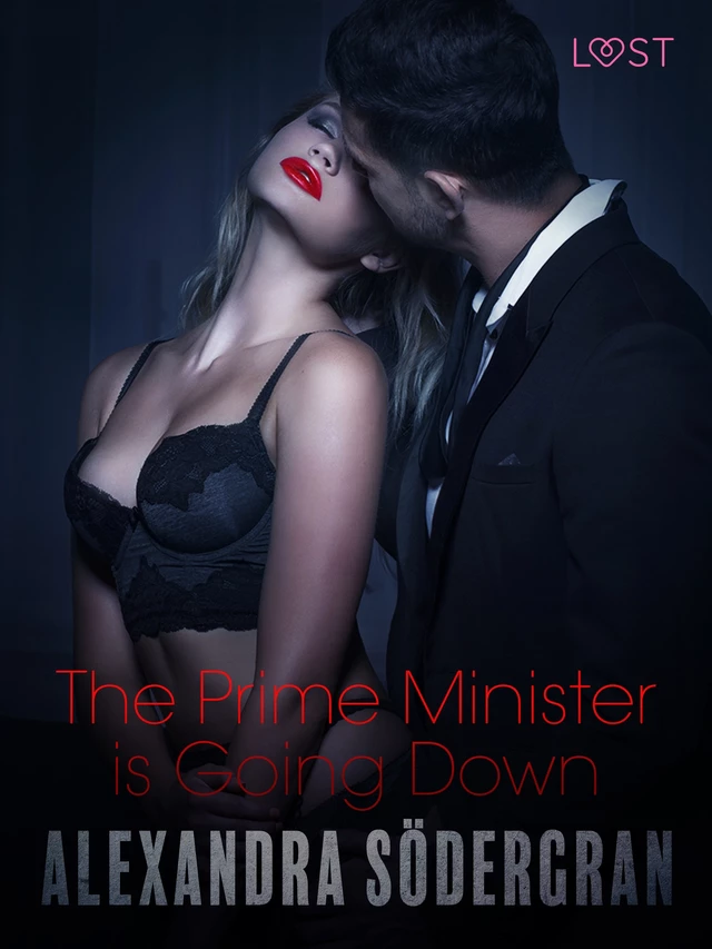 The Prime Minister is Going Down - Erotic Short Story - Alexandra Södergran - Saga Egmont International