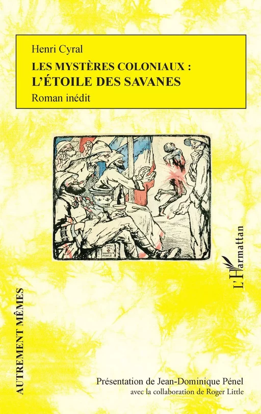 Les mystères coloniaux : l'étoile des savanes - Henri Cyral - Editions L'Harmattan