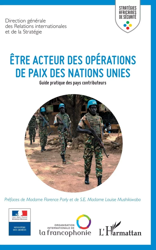 Etre acteur des opérations de paix des Nations Unies -  - Editions L'Harmattan