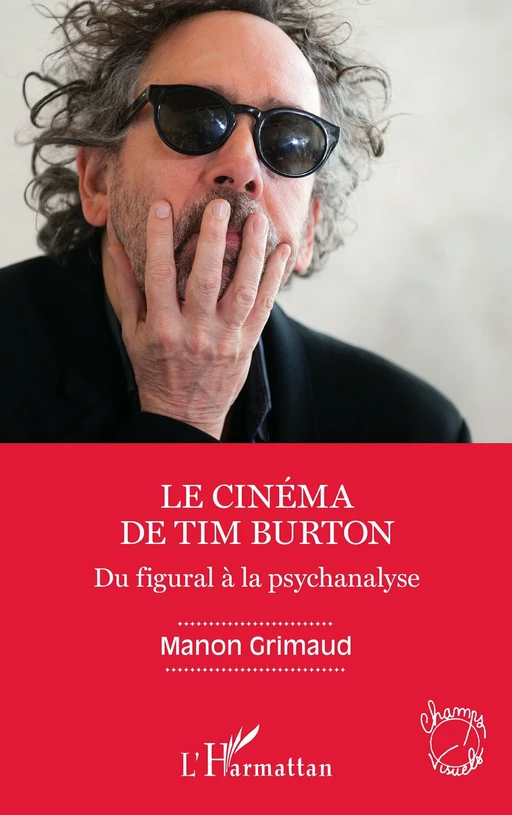 Le cinéma de Tim Burton - Manon Grimaud - Editions L'Harmattan