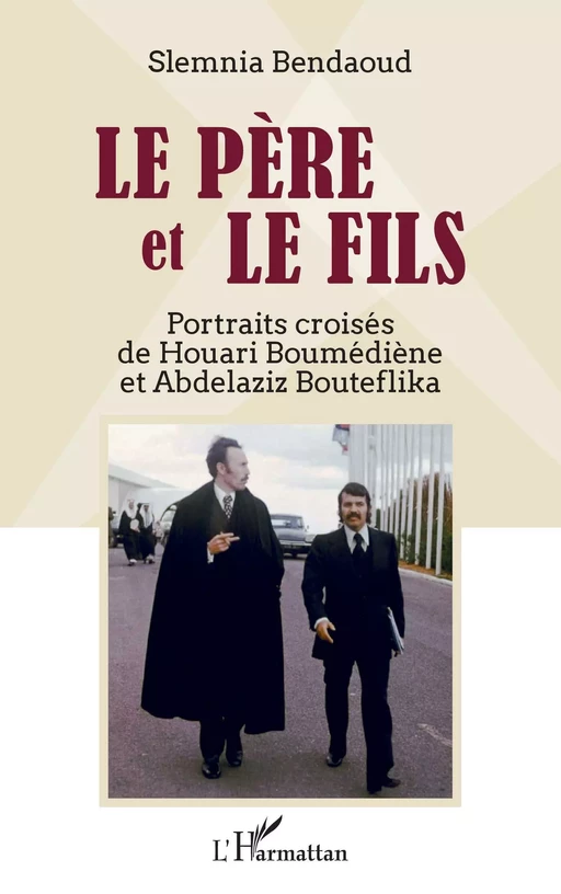 Le père et le fils - Slemnia Bendaoud - Editions L'Harmattan