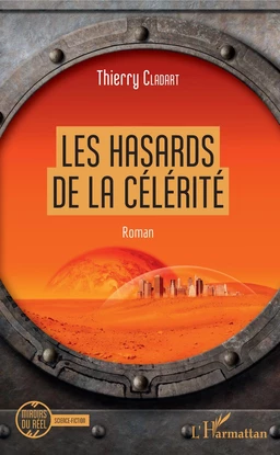 Les hasards de la célérité