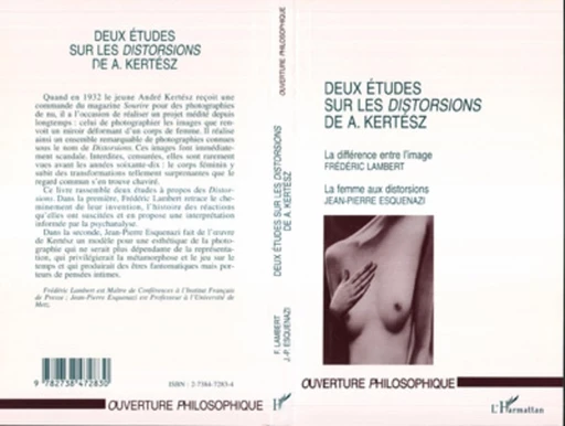 DEUX ÉTUDES SUR LES DISTORSIONS DE A. KERTÉSZ - Jean-Pierre ESQUENAZI, Frédéric Lambert - Editions L'Harmattan