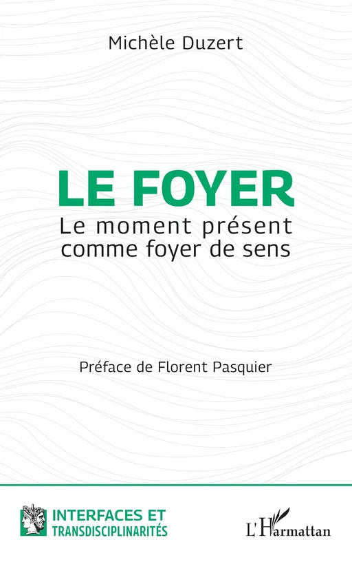 Le foyer - Michèle Duzert - Editions L'Harmattan