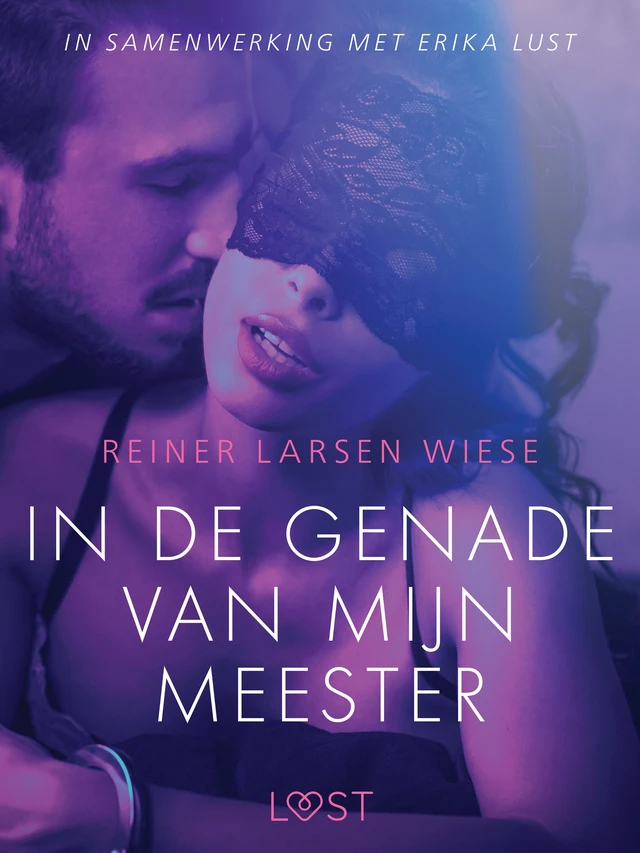 In de genade van mijn meester - erotisch verhaal - Reiner Larsen Wiese - Saga Egmont International