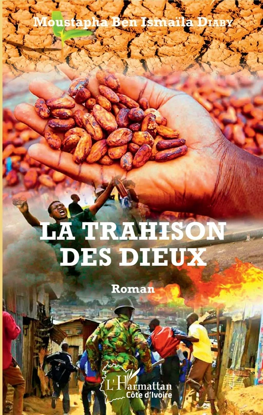 La trahison des Dieux - Moustapha Ben Ismaila Diaby - Editions L'Harmattan