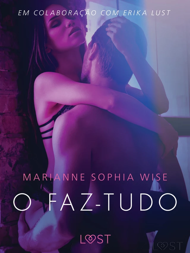 O faz-tudo – Um conto erótico - Marianne Sophia Wise - Saga Egmont International