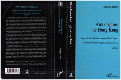 AUX ORIGINES DE HONG-KONG - Alain Le Pichon - Editions L'Harmattan