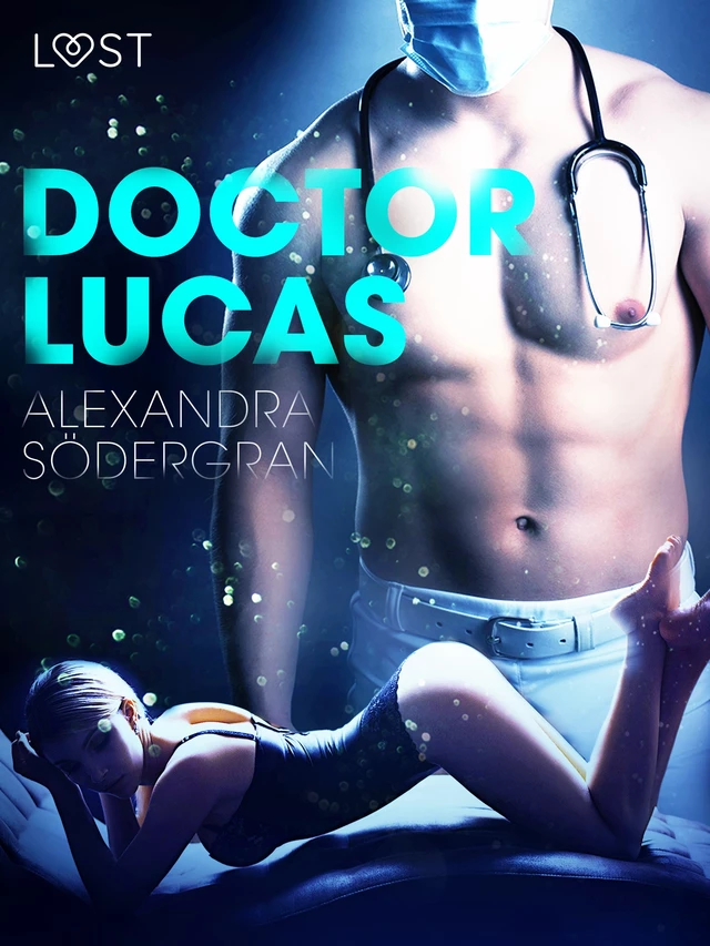 Doctor Lucas - Erotic Short Story - Alexandra Södergran - Saga Egmont International