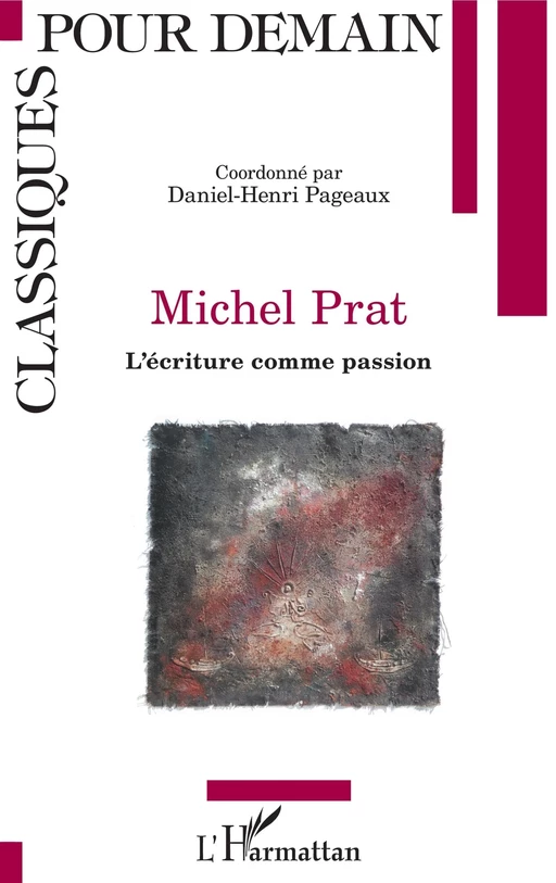 MICHEL PRAT - Daniel Henri Pageaux - Editions L'Harmattan